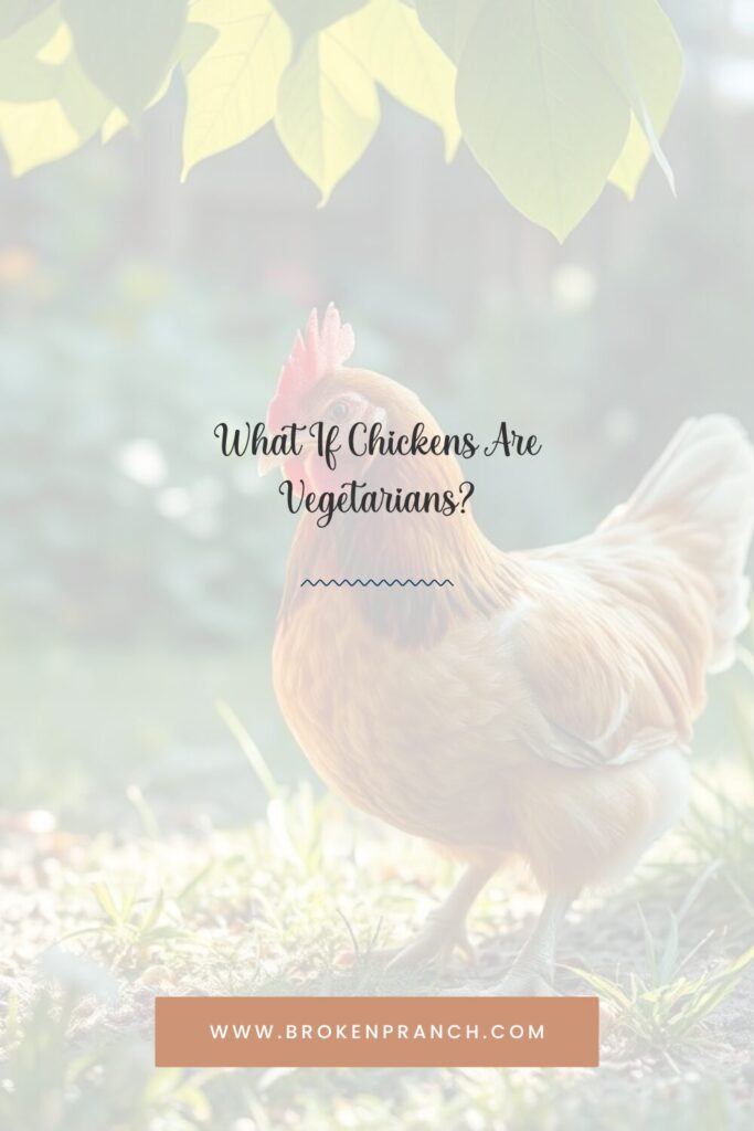 What If Chickens Are Vegetarians?