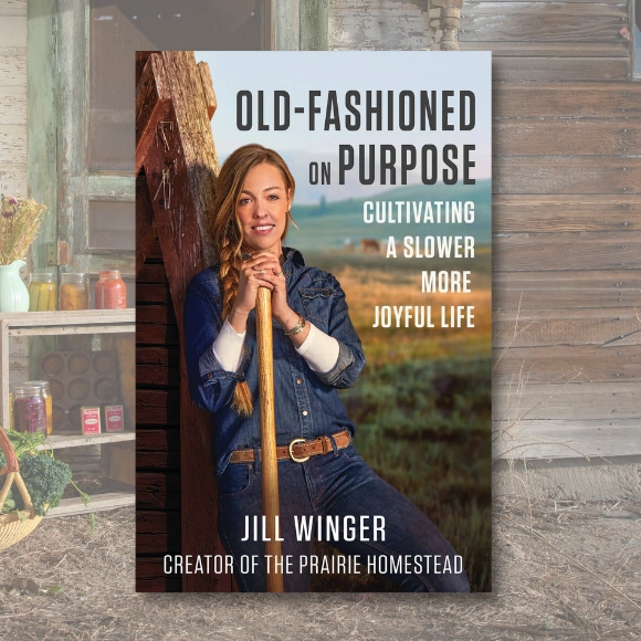 Old-Fashioned on Purpose: Cultivating a Slower, More Joyful Life